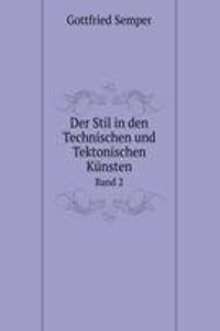 Der Stil in den Technischen und Tektonischen Kunsten