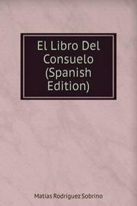 El Libro Del Consuelo (Spanish Edition)