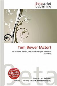 Tom Bower (Actor)