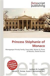 Princess St Phanie of Monaco