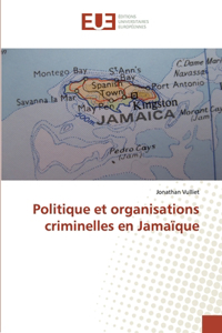 Politique et organisations criminelles en Jamaïque