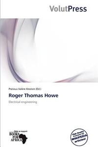 Roger Thomas Howe