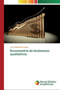 Econometria de fenômenos qualitativos