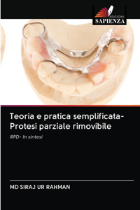Teoria e pratica semplificata- Protesi parziale rimovibile