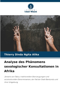 Analyse des Phänomens sexologischer Konsultationen in Afrika