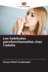 Les habitudes parafonctionnelles chez l'adulte