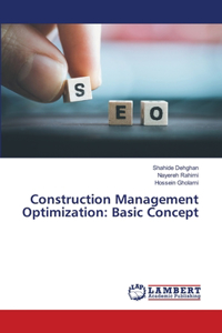 Construction Management Optimization