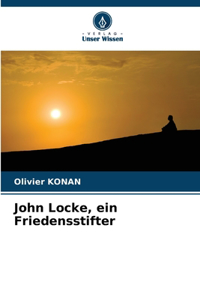 John Locke, ein Friedensstifter