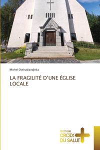 Fragilité d'Une Église Locale