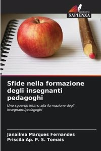 Sfide nella formazione degli insegnanti pedagoghi