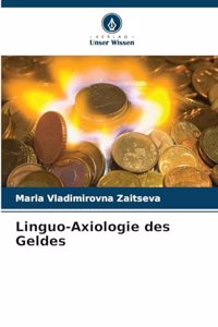 Linguo-Axiologie des Geldes