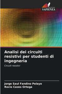 Analisi dei circuiti resistivi per studenti di ingegneria