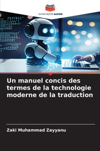 manuel concis des termes de la technologie moderne de la traduction