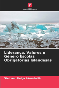 Liderança, Valores e Género Escolas Obrigatórias Islandesas
