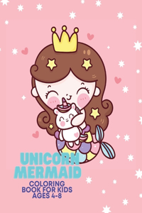 Unicorn Mermaid Coloring Book for Kids Ages 4-8