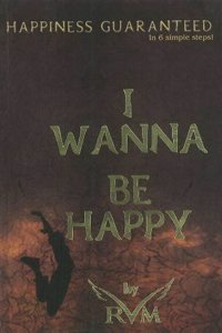 I Wanna Be Happy