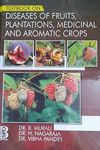 Textbook on Diseases of Fruits, Plantations, Medicinal and Aromatic Crops