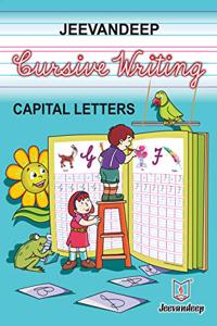 Jeevandeep Cursive Writing - Capital Letters. 4-7 years