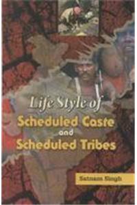 Life Style Of Scheduled Caste And Scheduled Tribes