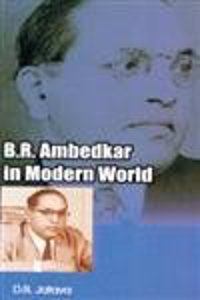 B.R. Ambedkar In Modern World