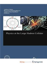 Physics at the Large Hadron Collider