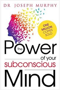 The Power Of Your Subconscious Mind