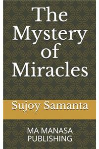 The Mystery of Miracles