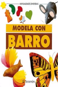 Modela con barro / Modeling with clay