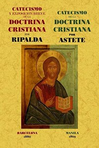 Catecismo y exposicion breve de la doctrina cristiana. Edicion Facsimilar