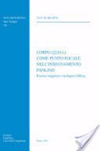 Corpo Come Punto Focale Nell'insegnamento Paolino