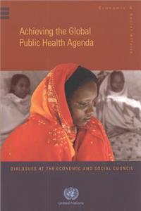 Achieving the Global Public Health Agenda