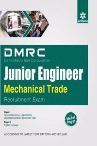 Dmrc (Delhi Metro Rail Corporation) Junior Engineer Mechanical Trade Recruitment Exam