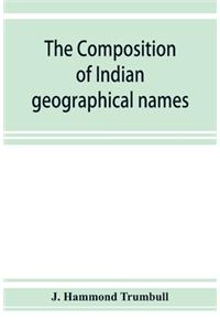 The composition of Indian geographical names