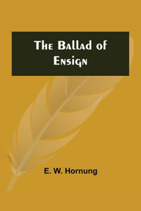 Ballad of Ensign