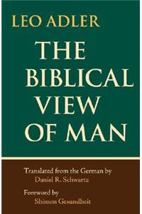 The Biblical View of Man