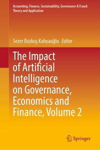 The Impact of Artificial Intelligence on Governance, Economics and Finance, Volume 2