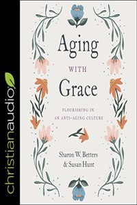 Aging with Grace