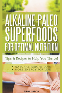 Alkaline Paleo Superfoods For Optimal Nutrition
