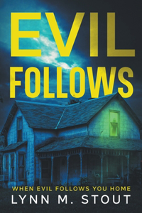 Evil Follows
