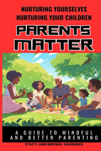 Nurturing Yourselves Nurturing Your Children - Parents Matter