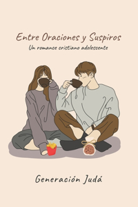 Entre Oraciones y Suspiros