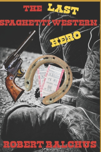 The Last Spaghetti Western Hero