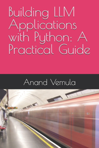 Building LLM Applications with Python
