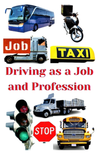 Driving as a Job and Profession