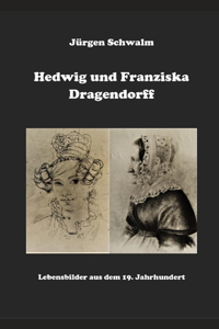 Hedwig und Franziska Dragendorff