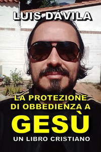 protezione dell'obbedienza a Gesù
