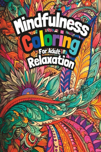 Mindfulness Coloring for Adult Relaxation