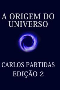 A Origem Do Universo