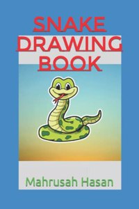 Snake Drawing Book: Coloring Drawings Books for kids ages 3-12. 6x9 -30 Premium Color interior pages.