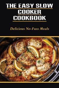 Easy Slow Cooker Cookbook